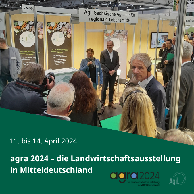 agra, landwirtschaftsaustellung, Mitteldeutschland, Sachsen, Wirtschaftsförderung, AgiL Sachsen, Regionale Lebensmittel, Landwirtschaft, Agrar, 2024, 2022